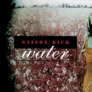 Saigon Kick - Water  CD